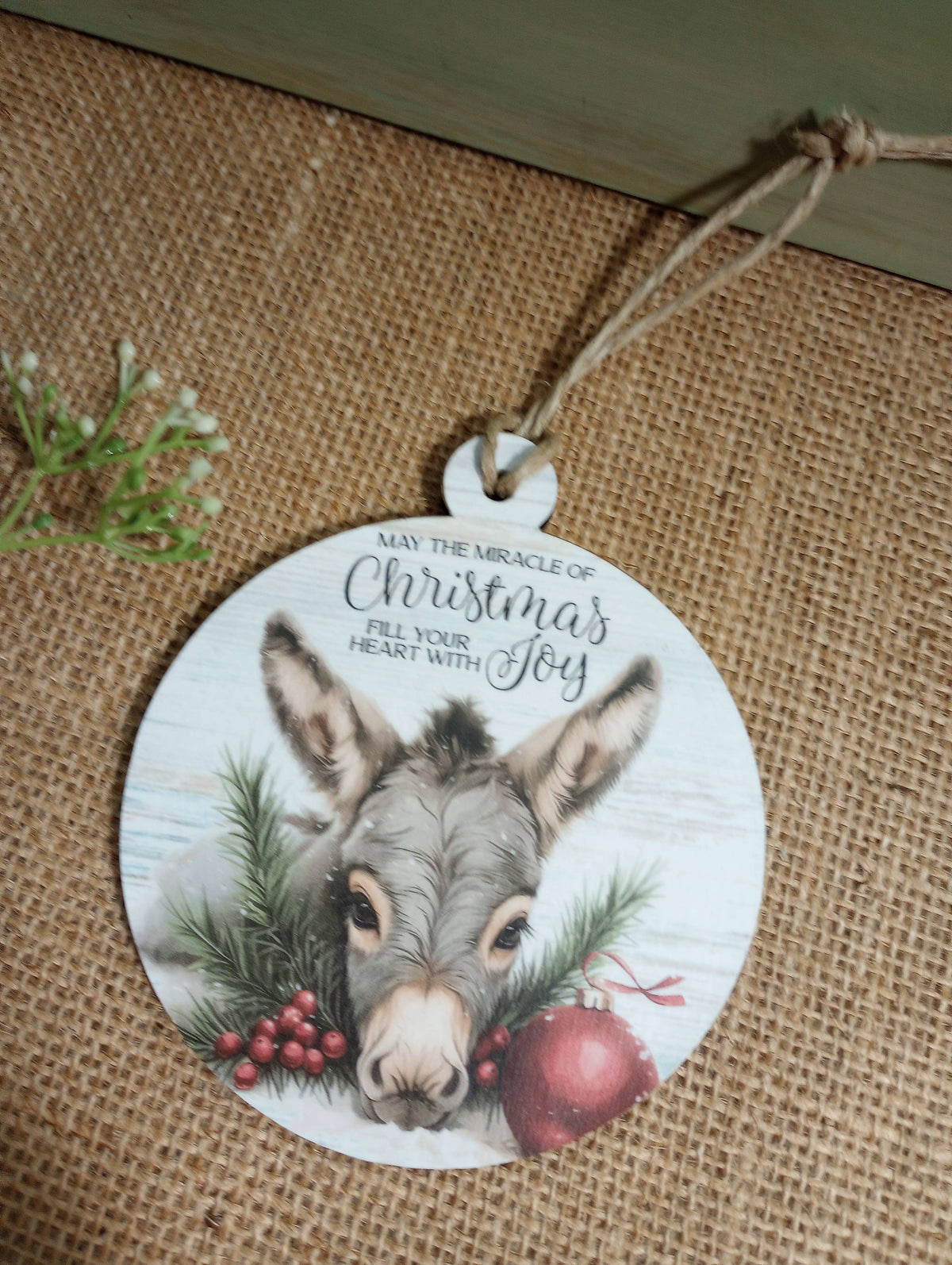 Donkey Christmas ornament- may the miracle of Christmas fill your heart with joy