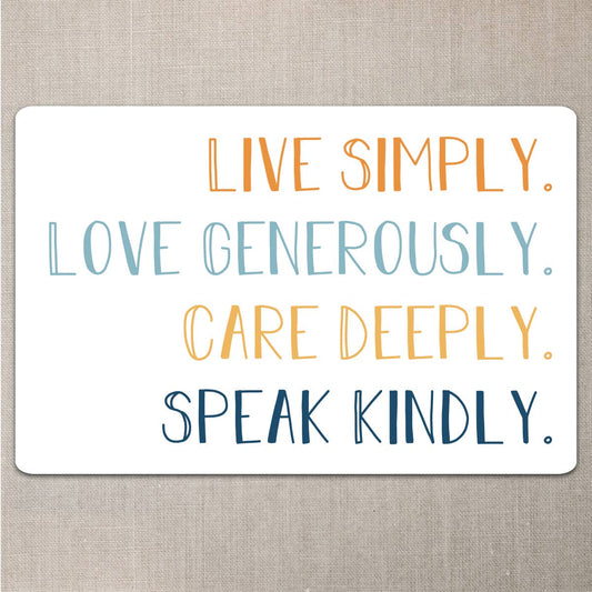 Live Simply Love Generously Care Deeply Speak Kindly Sticker