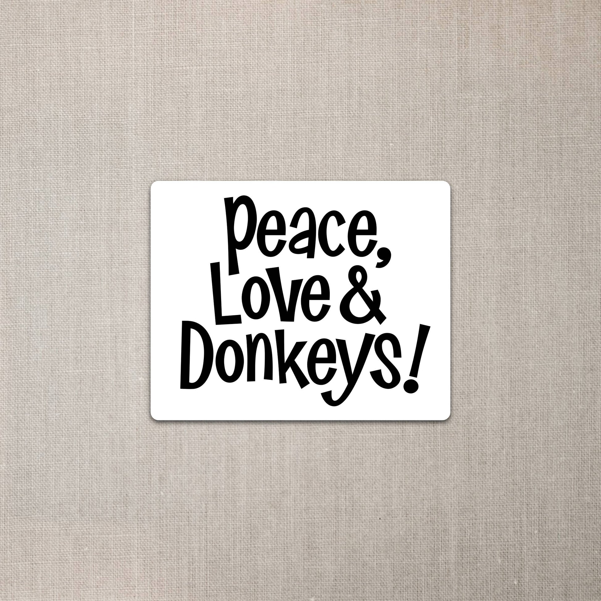 Donkey sticker - peace, love & donkeys